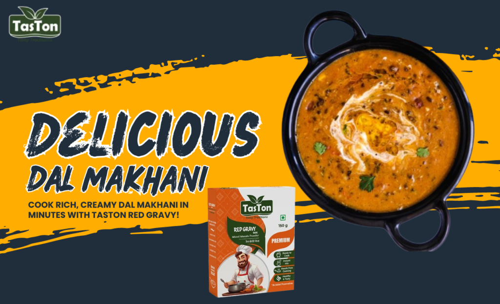 How To Cook Dal Makhani: Quick & Delicious with TasTon Red Gravy - Taston